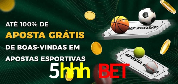 5hhh bet Ate 100% de Aposta Gratis